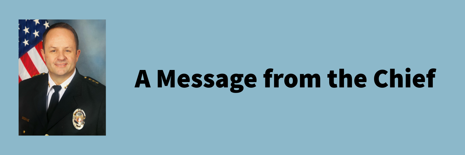 decorative Banner heading that reads "a message from the chief"
