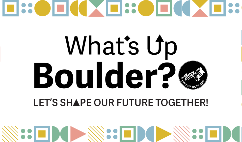 Colorful shapes surrounding text that says 'What's Up Boulder?'