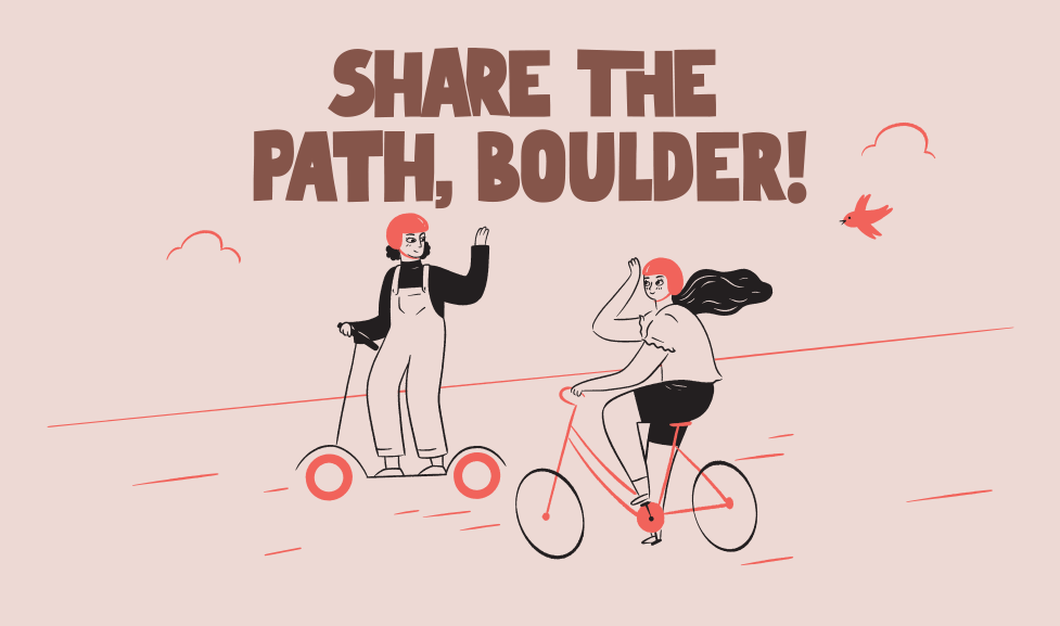 graphic fo people riding a bike and scooter that says share the path, Boulder