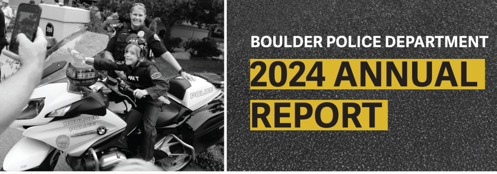 BPD Annual Report decorative graphic with text "Annual Report 2024" and a picture of a kid on a Boulder Police motorcycle smiling with a police officer